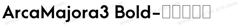 ArcaMajora3 Bold字体转换